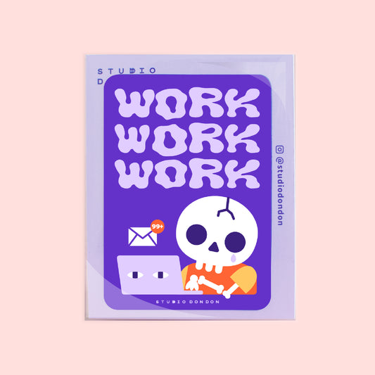 Work Work Work Waterproof LAPTOP STICKER