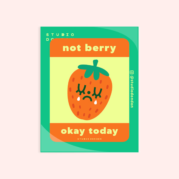 Not Berry Okay Today Strawberry Cute  LAPTOP STICKER