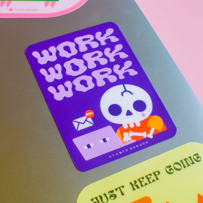 Work Work Work Waterproof LAPTOP STICKER